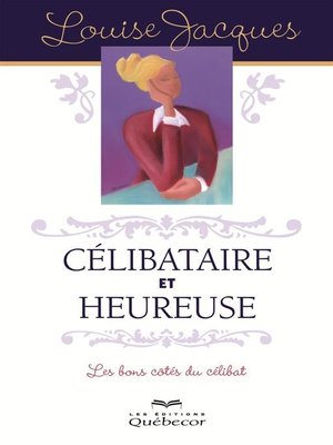 cover image of Célibataire et heureuse